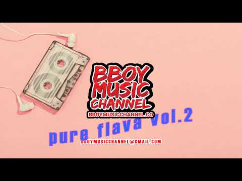 Best Bboy Mixtape 2020 - Pure Flava Vol.2