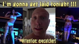 "I`m gonna get laid tonight"     Vlog #67