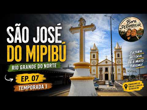 Ep. 07 São José do Mipibú RN Temporada 1