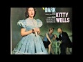 Lonely Side Of Town , Kitty Wells , 1955