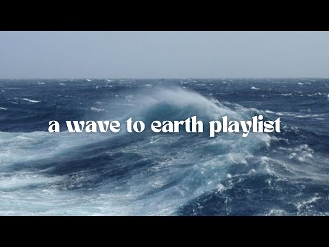 a wave to earth playlist [sped up]