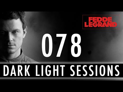 Fedde Le Grand - Dark Light Sessions 078