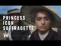 Sophia Duleep Singh Suffragette Princess