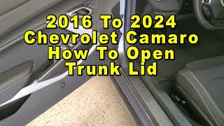 Chevrolet Camaro How To Open Trunk Lid Cargo Area 2016 To 2024 6th Generation