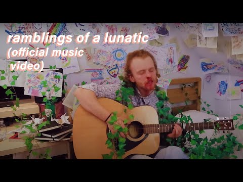 Ramblings Of A Lunatic (Official Music Video)