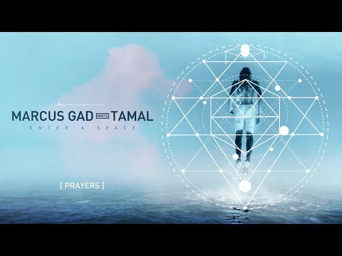 Marcus Gad Meets Tamal - Prayers [Official Lyrics Video]