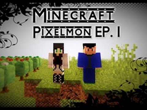 Minecraft modded -Pixelmon- Ep.1