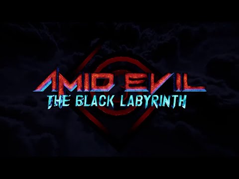 AMID EVIL - The Black Labyrinth - Gameplay Trailer @Realms Deep 2022