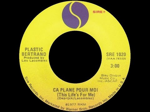 [1977] Plastic Bertrand ∙ Ça Plane pour Moi