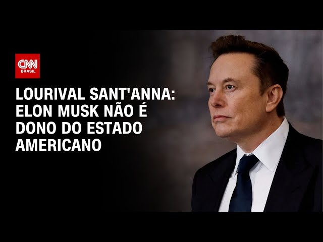 Lourival Sant'Anna: Elon Musk não é dono do Estado americano | CNN PRIME TIME