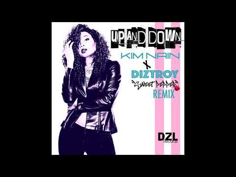 Up and Down (Sweet Pepper Remix) produced by DZL Records - Kim Nain