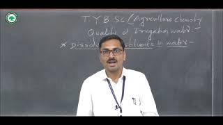T.Y.B.Sc.II(Agri. Chemistry) || Topic: Quality of Irrigation Water || By Prof. Bankar D. B.