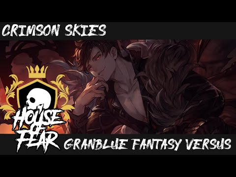 House of Fear Tournament: Granblue Fantasy: Versus - Crimson Skies