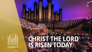 Christ the Lord Is Risen Today | The Tabernacle Choir