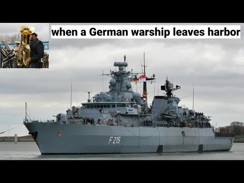 "Muss I denn zum Städtele hinaus" beim Ablegen Fregatte BRANDENBURG deutsche Marinetradition gelebt