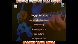 Download lagu Meditasi - Hukuman Pada Pesona (karaoke) mp3