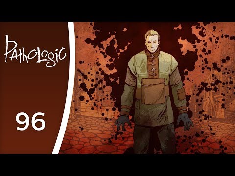 Haruspex: Day 2 - Let's Play Pathologic #96