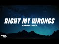 Bryson Tiller Right My Wrongs Lyrics