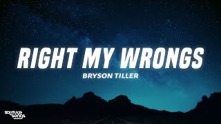 Bryson Tiller - Right My Wrongs (Lyrics)