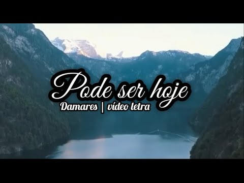 Pode ser hoje | Damares {letra}