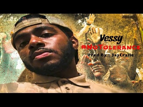 Vessy - No Tolerance (Raw) [Official Audio] March 2017