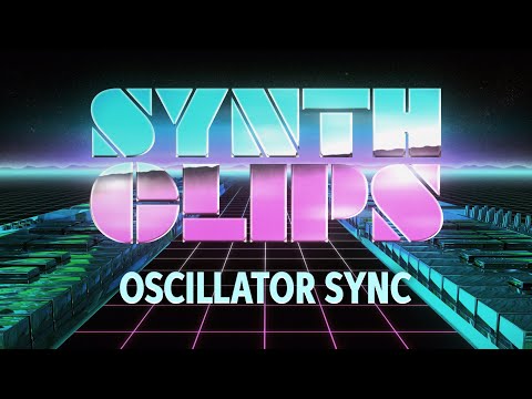 Oscillator Sync – Synth Clips 17 – Daniel Fisher