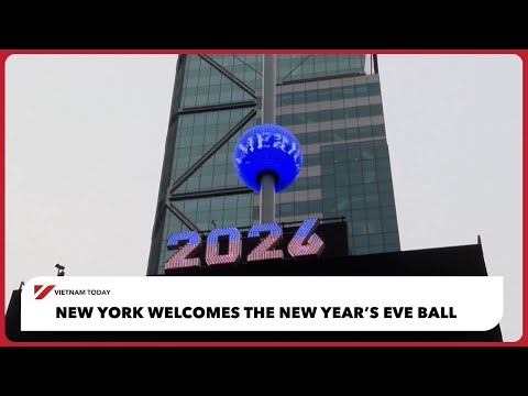 紐約迎接新年水晶球！| 越南今日 (New York welcomes the New Year's Eve ball | Vietnam Today)