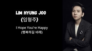 Download lagu [Lirik terjemahan] Lim Hyung Joo (임형주) - I Hope You're Happy (행복하길 바래) ost My Sassy Girl Chunhyang mp3