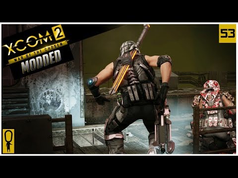 CLOSE ENCOUNTERS - XCOM 2 WOTC Modded Gameplay - Part 53 - Let's Play Legend Ironman