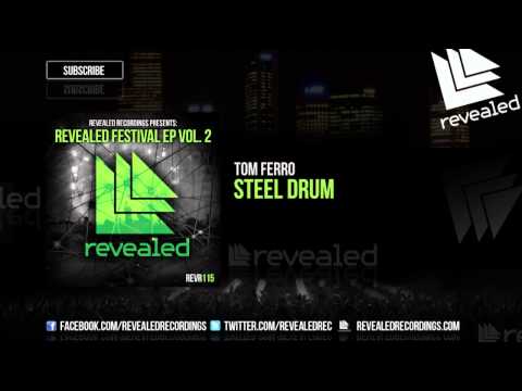 Tom Ferro - Steel Drum [OUT NOW!] [2/3] [Revealed Festival EP Vol. 2]
