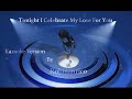 Tonight I Celebrate My Love For You Karaoke Duet Version