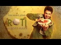 Roti Audio Song Gurdas Maan Latest Punjabi Song 2016 Speed Records YouTube