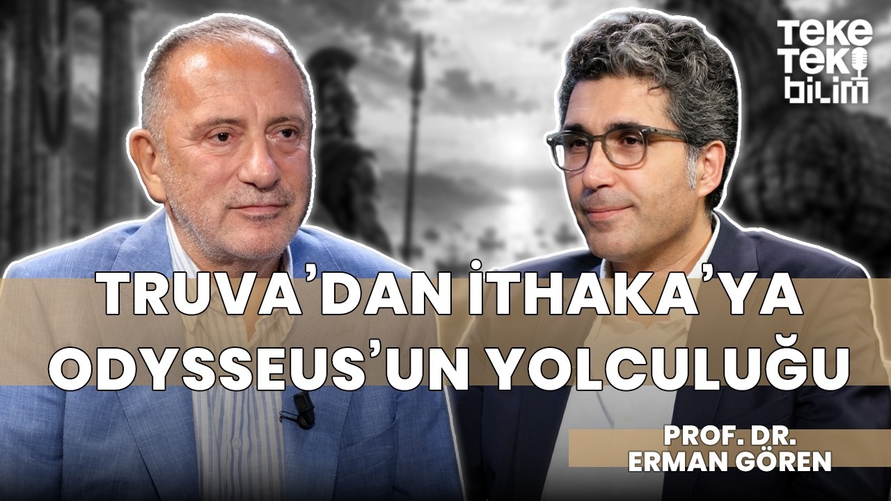 Homeros'un üç bin yıllık Odysseia destanı / Prof. Dr. Erman Gören & Fatih Altaylı - Teke Tek Bilim