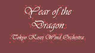 Year of the Dragon.Tokyo Kosei Wind Orchestra.