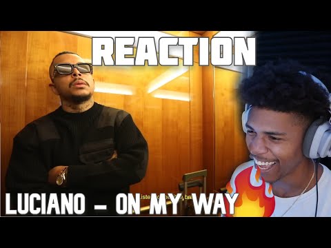 LUCIANO - on my way Reaction!!!🔥🔥