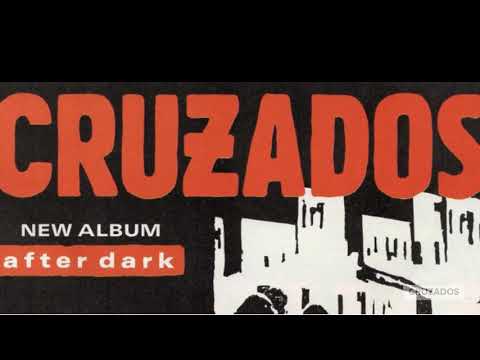 Cruzados "After Dark" - Original Version 1983