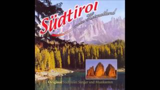 Das schönste auf der Welt ist mein Tirolerland