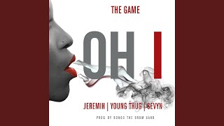 Oh I (feat. Jeremih, Young Thug &amp; Sevyn)