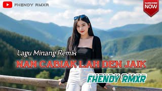 Download lagu MINANG REMIX 2025_NAN CABIAK LAH DEN JAIK | JOGET REMIX by || FHENDY RMXR mp3