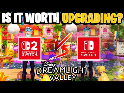 Dreamlight Valley Switch 2 vs OG Switch Comparisons! [Faster Load Times & MORE] | Dreamlight Valley
