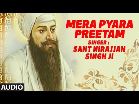 Mera Pyara Preetam (Shabad) | Sant Nirajjan Singh Ji