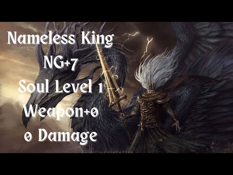 Nameless King NG+7 | SL1 Weapon+0, 0 Damage | Dark Souls 3