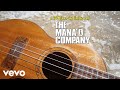The Mana'o Company - Spread A Little Aloha (Audio)