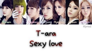 T-ARA (티아라) - Sexy Love [Han/Rom/Eng] Color Coded Lyrics