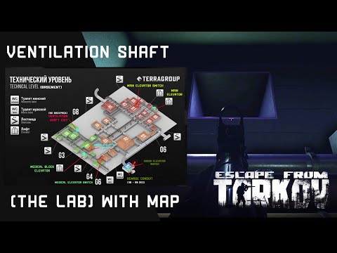 Ventilation Shaft Exit Location (The Lab) With Map in Escape From Tarkov