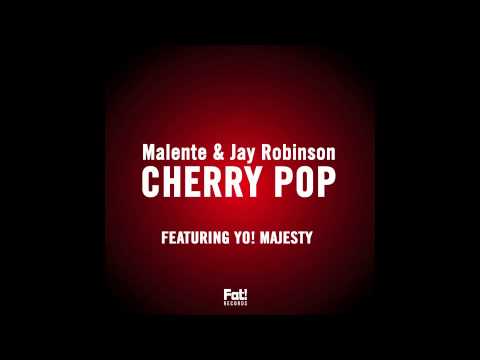 Malente & Jay Robinson ft Yo! Majesty - Cherry Pop