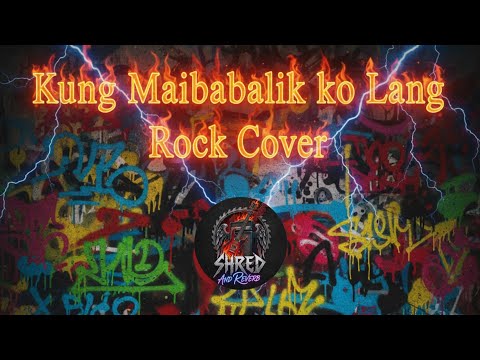 Regine Velasquez-Kung Maibabalik Ko Lang Rock Cover