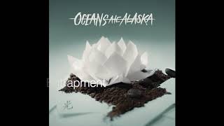 Oceans Ate Alaska - Entrapment