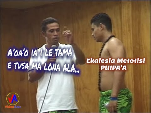 Ekalesia Metotisi PUIPA'A : A'oa'o ia i le tama e tusa ma lona ala ...