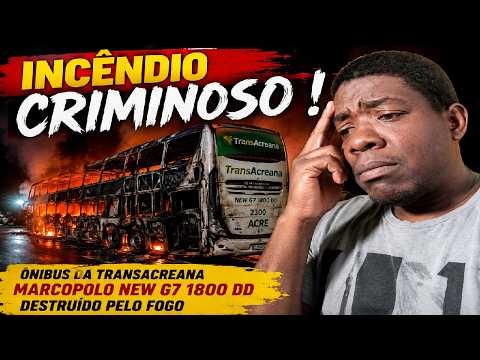 Incêndio Criminoso destrói Double Decker da Transacreana em Assis Brasil no Acre